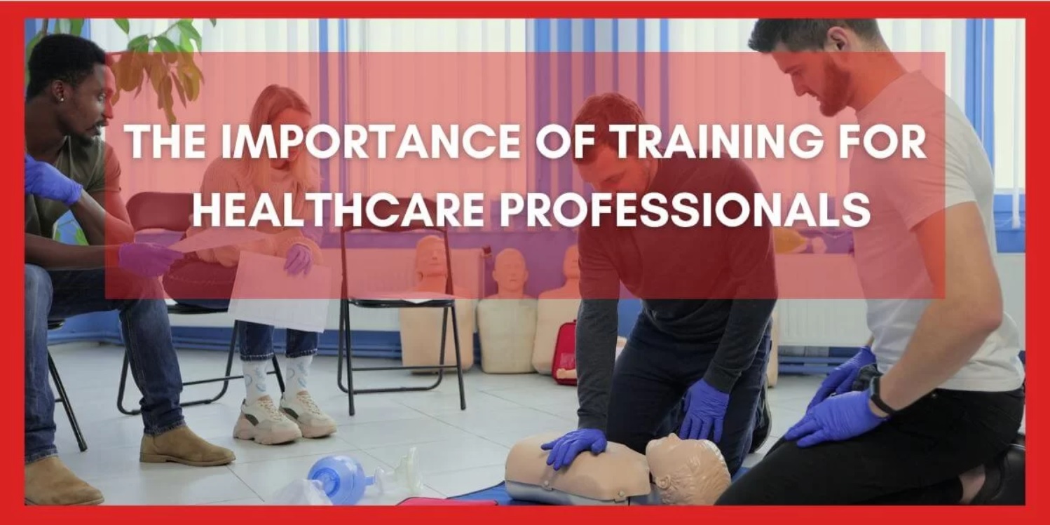 The Importance of Essential Training for Healthcare Professionals